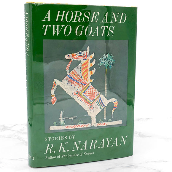 A Horse and Two Goats: Stories by R.K. Narayan [FIRST EDITION • FIRST PRINTING] 1970 • The Viking Press