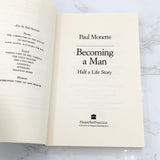 Becoming a Man: Half a Life Story by Paul Monette [FIRST PAPERBACK EDITION] 1992 • Harper Collins