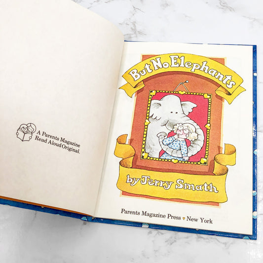 But No Elephants by Jerry Smath [HARDCOVER RE-ISSUE 1991 • Parents Magazine Press