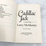 Cadillac Jack by Larry McMurtry [TRADE PAPERBACK] 1987 • Touchstone