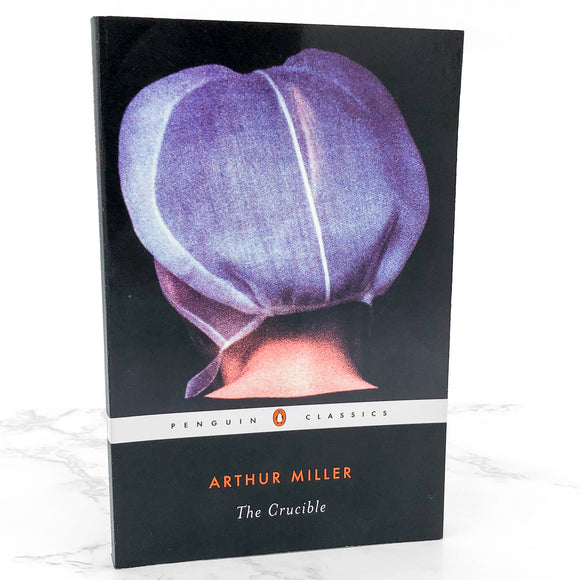 The Crucible by Arthur Miller [TRADE PAPERBACK] 2003 • Penguin Classics