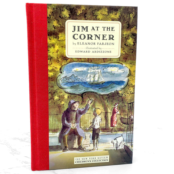 Jim at the Corner by Eleanor Farjeon [HARDCOVER RE-ISSUE] 2017 • NYR