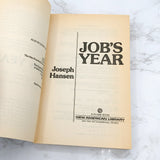 Job's Year by Joseph Hansen [FIRST PAPERBACK EDITION] 1985 • Plume