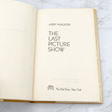 The Last Picture Show by Larry McMurtry [1966 HARDCOVER] BCE • The Dial Press