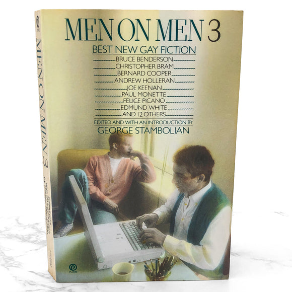 Men on Men 3: Best New Gay Fiction edited by George Stambolian [FIRST PAPERBACK PRINTING] 1990 • Plume