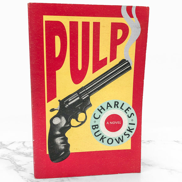 Pulp by Charles Bukowski [FIRST EDITION • FIRST PRINTING] Trade Paperback • 1994 • Black Sparrow Press