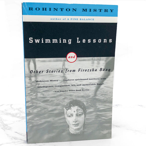 Swimming Lessons & Other Stories from Firozsha Baag by Rohinton Mistry [TRADE PAPERBACK] 1997 • Vintage International