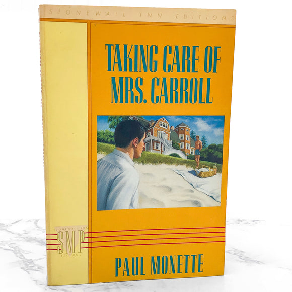 Taking Care of Mrs. Carroll by Paul Monette [TRADE PAPERBACK] 1987 • Stonewall Inn Editions (Copy)