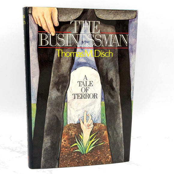 The Businessman: A Tale of Terror by Thomas M. Disch [FIRST EDITION • FIRST PRINTING] 1984 • Harper & Row