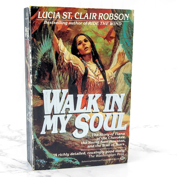 Walk in My Soul by Lucia St. Clair Robson [1987 PAPERBACK] • Ballantine