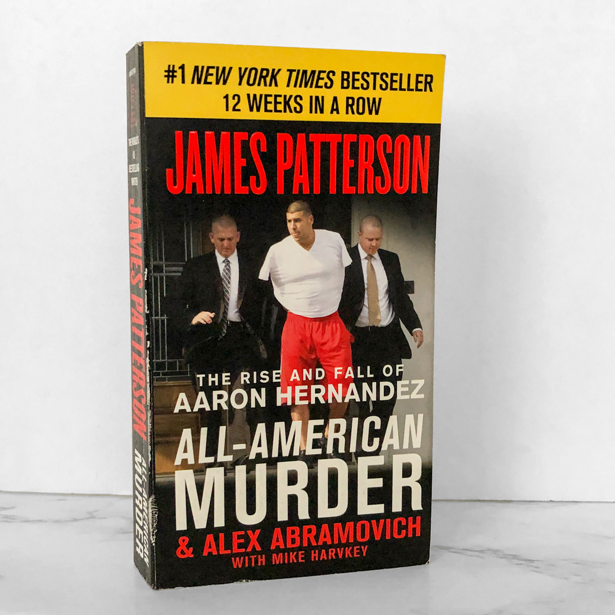 All American Murder The Rise Fall of Aaron Hernandez by Jame