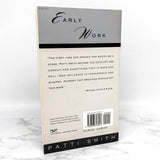 Early Work: 1970-1979 by Patti Smith SIGNED! [FIRST EDITION PAPERBACK] 1994