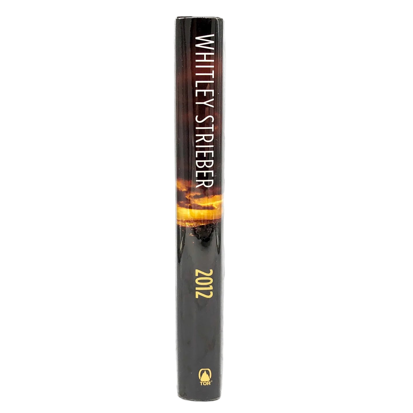 2012 by Whitley Strieber SIGNED! [FIRST EDITION • FIRST PRINTING] 2007