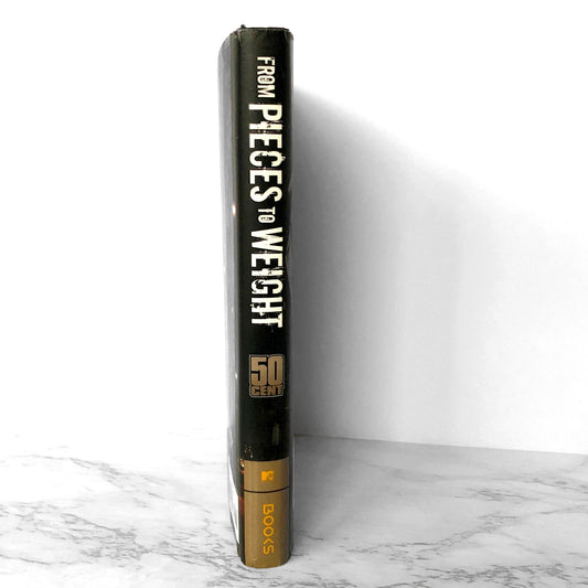 From Pieces to Weight: Once Upon a Time in Southside Queens by 50 Cent [FIRST EDITION] 2005