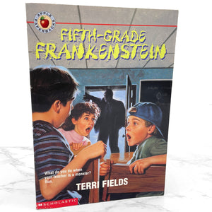 Fifth Grade Frankenstein by Terri Fields [FIRST EDITION PAPERBACK] 1996 • Scholastic