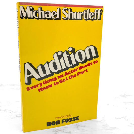 Audition: Everything an Actor Needs to Know to Get the Part by Michael Shurtleff w. Bob Fosse [FIRST EDITION PAPERBACK] 1978