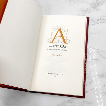 A is for Ox: A Short History of the Alphabet by Lyn Davies [COLLECTORS EDITION HARDCOVER] 2006 • The Folio Society