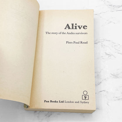 Alive: The Story of the Andes Survivors by Piers Paul Read [FIRST U.K. PAPERBACK PRINTING] 1975 • Pan