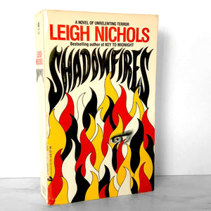 Shadowfires by Leigh Nichols "aka Dean Koontz" [FIRST EDITION / FIRST PRINTING] 1987