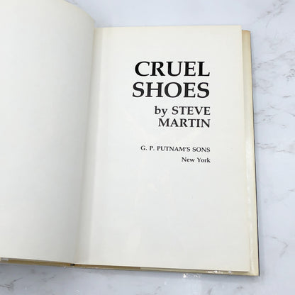 Cruel Shoes by Steve Martin [FIRST EDITION • FIRST PRINTING] 1979 • G.P. Putnam's Sons