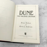 DUNE: The Machine Crusade by Brian Herbert & Kevin J. Anderson [FIRST EDITION • FIRST PRINTING] 2003