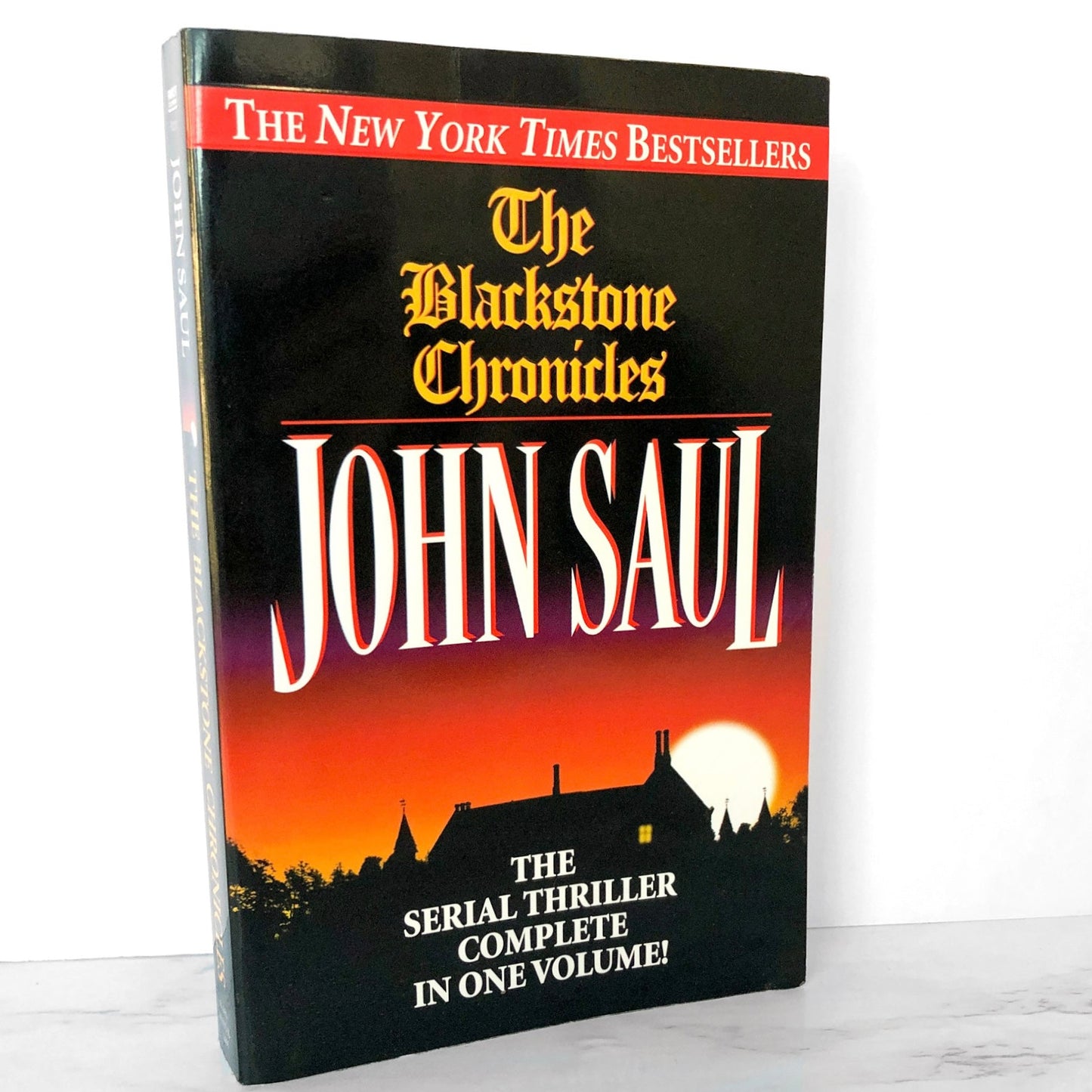 The Blackstone Chronicles: The Complete Serial Novel by John Saul [1998 TRADE PAPERBACK]