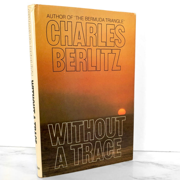 Without a Trace by Charles Berlitz [FIRST EDITION / 1977]
