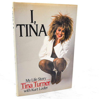 I, Tina by Tina Turner with Kurt Loder [FIRST EDITION • FIRST PRINTING] 1986 • William Morrow