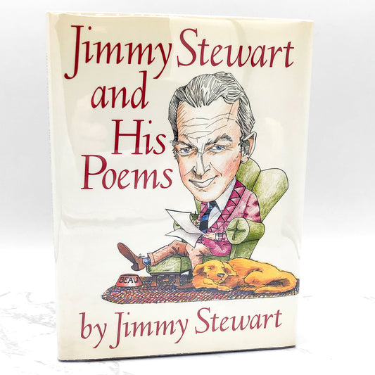 Jimmy Stewart and His Poems by James "Jimmy" Stewart SIGNED! [FIRST EDITION • FIRST PRINTING] 1989 • Crown