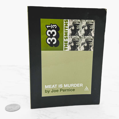 Meat is Murder (The Smiths) by Joe Pernice • 33 1/3 #5 [U.K. TRADE PAPERBACK] 2012