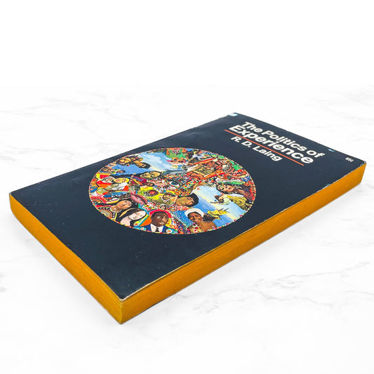 The Politics of Experience by R.D. Laing [FIRST PAPERBACK EDITION] 1970 • Ballantine