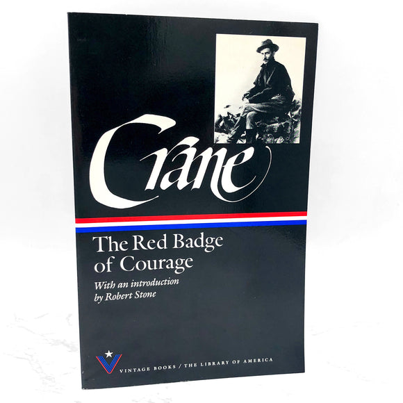 The Red Badge of Courage by Stephen Crane [TRADE PAPERBACK] 1990 • Library of America