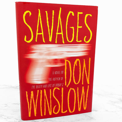 Savages by Don Winslow [FIRST EDITION • FIRST PRINTING] 2010 • Simon & Schuster