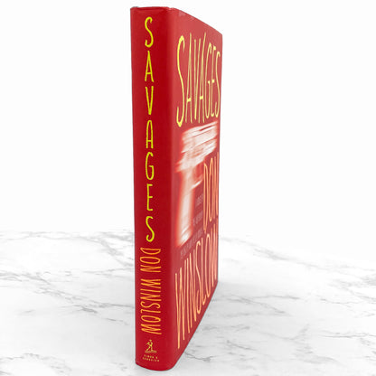 Savages by Don Winslow [FIRST EDITION • FIRST PRINTING] 2010 • Simon & Schuster
