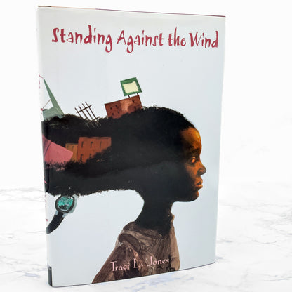 Standing Against the Wind by Traci L. Jones SIGNED! [FIRST EDITION • FIRST PRINTING] 2006