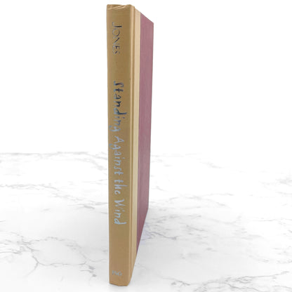 Standing Against the Wind by Traci L. Jones SIGNED! [FIRST EDITION • FIRST PRINTING] 2006