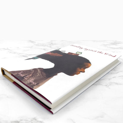 Standing Against the Wind by Traci L. Jones SIGNED! [FIRST EDITION • FIRST PRINTING] 2006