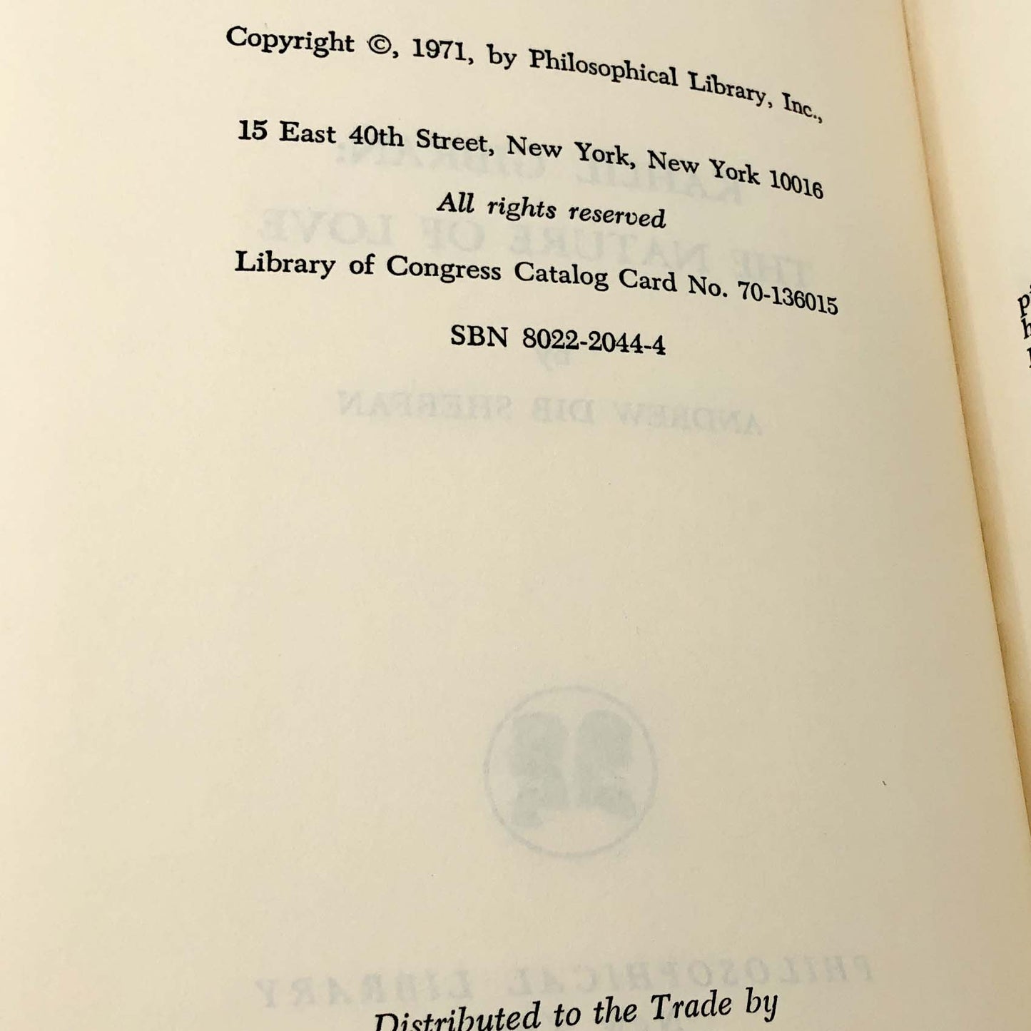 Kahlil Gibran: The Nature of Love a study by Andrew Dib Sherfan [FIRST EDITION] 1971 • The Philosophical Library