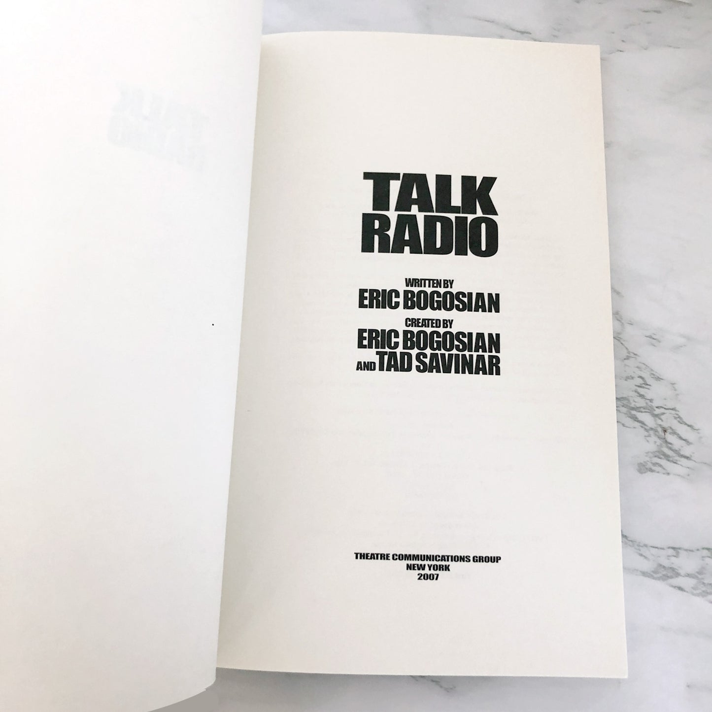 Talk Radio: A Play by Eric Bogosian [FIRST REVISED EDITION] 2007 • Theatre Communications Group