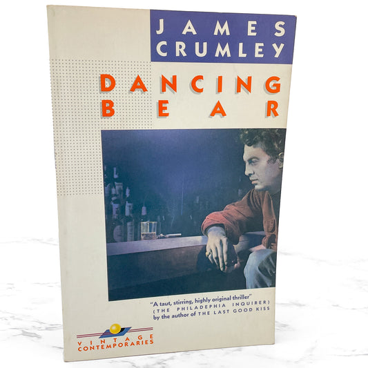 Dancing Bear by James Crumley [FIRST PAPERBACK PRINTING] 1984 • Vintage Contemporaries
