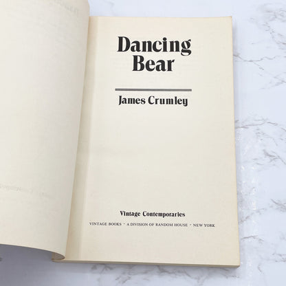 Dancing Bear by James Crumley [FIRST PAPERBACK PRINTING] 1984 • Vintage Contemporaries