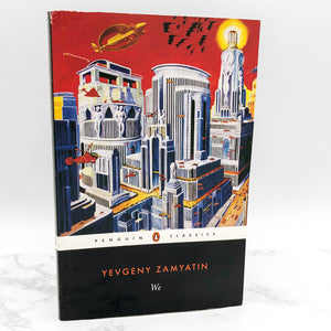 We by Yevgeny Zamyatin [TRADE PAPERBACK] 1993 • Penguin Classics
