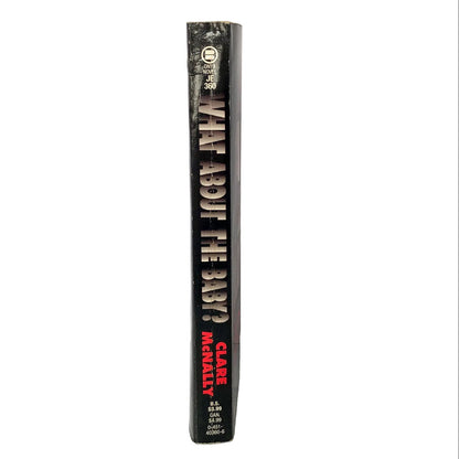 What About the Baby? by Clare McNally [1993 PAPERBACK] • Onyx Horror