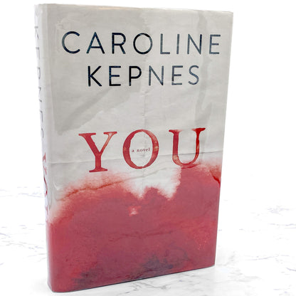 You by Caroline Kepnes [FIRST EDITION • FIRST PRINTING] 2014 • Atria *Condition