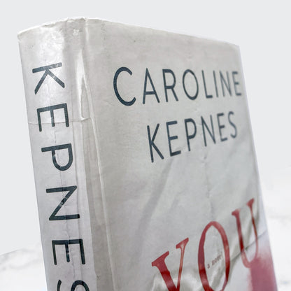 You by Caroline Kepnes [FIRST EDITION • FIRST PRINTING] 2014 • Atria *Condition
