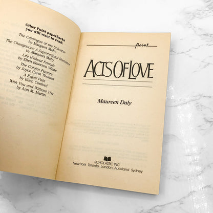 Acts of Love by Maureen Daly [FIRST PAPERBACK EDITION] 1986 • POINT