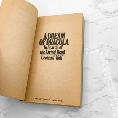 A Dream of Dracula: In Search of the Living Dead by Leonard Wolf [FIRST PAPERBACK PRINTING] 1972