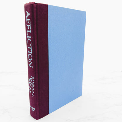 Affliction by Russell Banks [FIRST EDITION • FIRST PRINTING] 1989 • Harper & Row