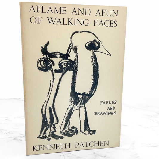 Aflame and Afun of Walking Faces: Fables & Drawings by Kenneth Patchen [FIRST EDITION PAPERBACK] 1970 • New Directions