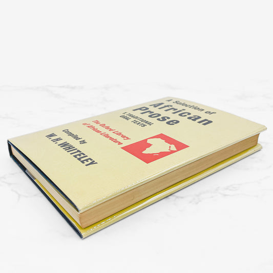 A Selection of African Prose Vol 1: Traditional Oral Texts compiled by W.H. Whiteley [U.K. FIRST EDITION] 1964 • Oxford